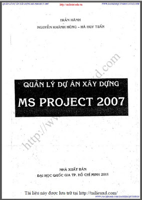 Quản lý dự án xây dựng MS-Project 2007 (NXB Đại học Quốc Gia 2011) - Trần Hành