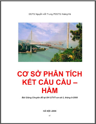 Cơ sở phân tích kết cấu cầu - hầm - GS.TS Nguyễn Viết Trung, PGS.TS Hoàng Hà