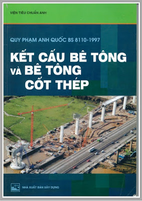 Kết cấu bê tông và Bê tông cốt thép qui phạm Anh Quốc BS8110-1997 TS Nguyễn Trung Hòa.