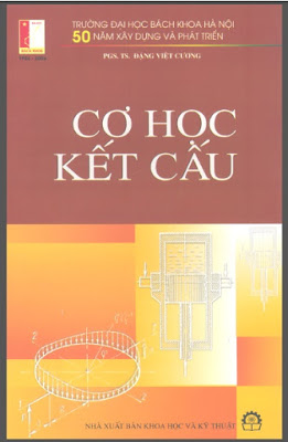 Cơ Học Kết Cấu (NXB Khoa Học Kỹ Thuật 2003) - Pgs.Ts.Đặng Việt Cương, 331 Trang