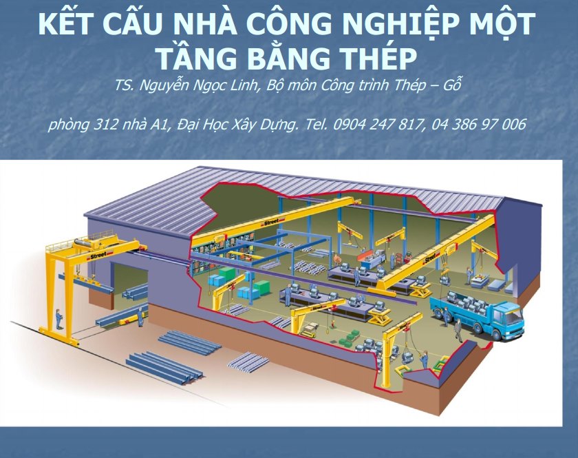 Kết cấu nhà công nghiệp một tầng bằng thép - TS. Nguyễn Ngọc Linh - NUCE