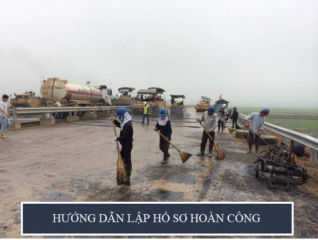 [Hồ sơ] Bộ quy trình hướng dẫn lập hồ sơ hoàn công một dự án cao tốc lớn ở Việt Nam - Cao tốc Nội Bài - Lào Cai.