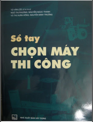 Sổ tay chọn máy thi công - Vũ Văn Lộc